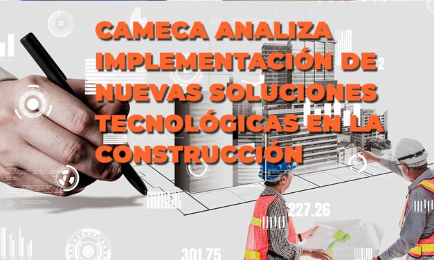 CAMECA explora nuevas tecnologías para la construcción: BUILDING INFORMATION MODELING