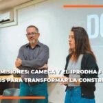 CONSTRUIR MEJOR EMPIEZA ANTES DE LA OBRA: CAMECA FORMA ESPECIALISTAS BIM CON EL IPRODHA